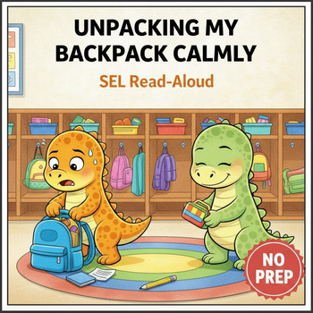 Unpacking My Backpack Calmly – Morning Routine No-Prep…