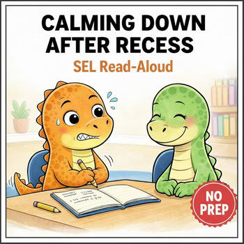 Calming Down After Recess Social Story for K–2