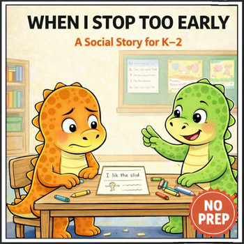 Stop Too Early Social Story for K–2
