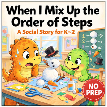 Mixing Up the Order of Steps Social Story for K–2