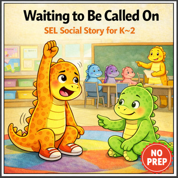 Waiting to Be Called On Social Story for K–2