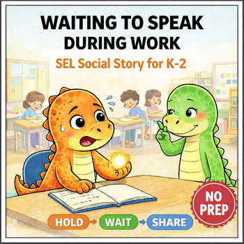 Waiting to Speak During Work Social Story for K–2