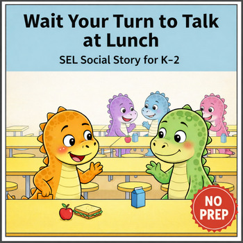 Waiting to Speak at Lunch Social Story for K–2