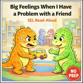Big Feelings When Friend Problems Feel Unfair